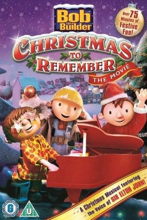 Bob the Builder: A Christmas to Remember - The Movie's poster