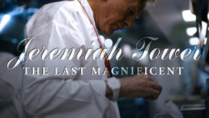 Jeremiah Tower: The Last Magnificent's poster