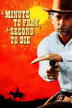A Minute to Pray, a Second to Die's poster