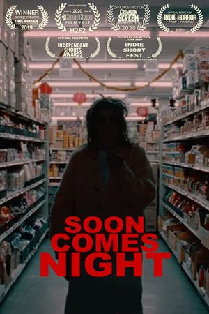 Soon Comes Night's poster