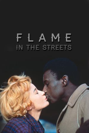 Flame in the Streets's poster