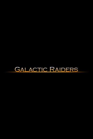 Galactic Raiders's poster