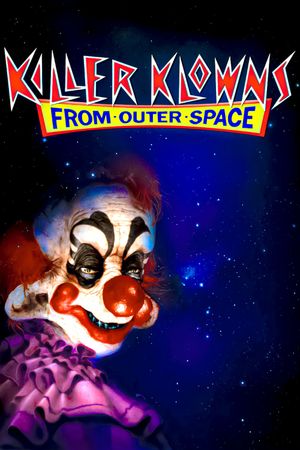 Killer Klowns from Outer Space's poster