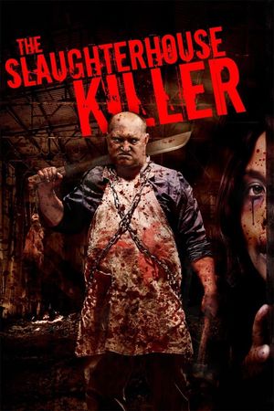 The Slaughterhouse Killer's poster