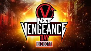 NXT Vengeance Day 2024 Kickoff's poster