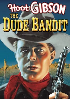The Dude Bandit's poster