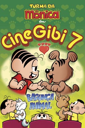 Cine Gibi 7: Bagunça Animal's poster