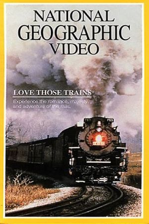Love Those Trains's poster