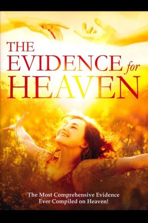 The Evidence For Heaven's poster image