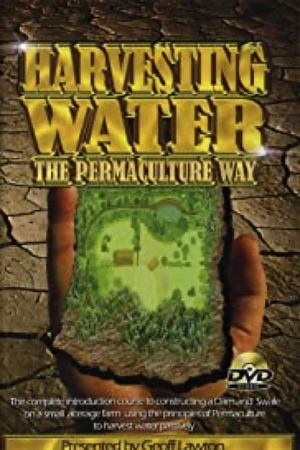 Harvesting Water the Permaculture Way's poster