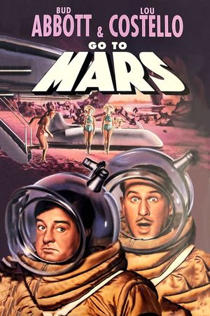 Abbott and Costello Go to Mars's poster