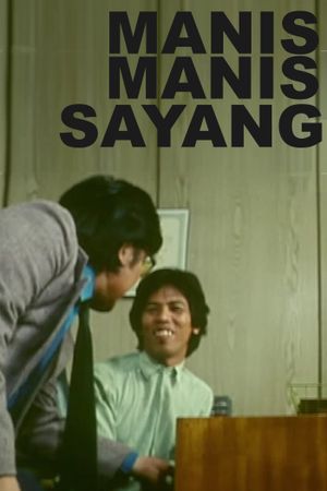Manis-Manis Sayang's poster