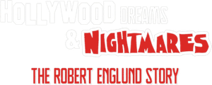 Hollywood Dreams & Nightmares: The Robert Englund Story's poster