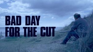Bad Day for the Cut's poster