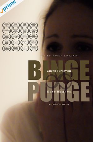 Binge ∞ Purge's poster
