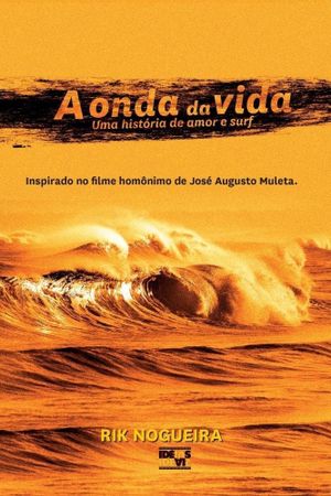 A Onda da Vida's poster