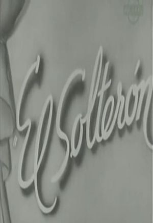 El solterón's poster