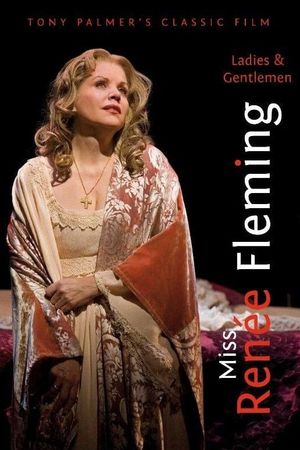 Ladies & Gentlemen, Miss Renée Fleming's poster