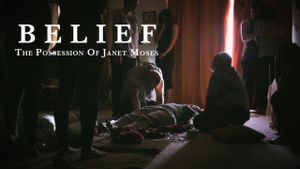 Belief: The Possession of Janet Moses's poster