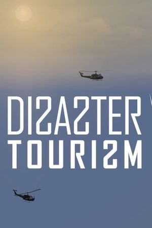 Disaster Tourism's poster image