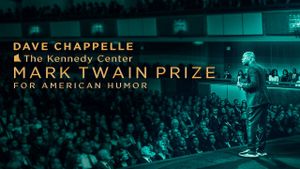 Dave Chappelle: The Kennedy Center Mark Twain Prize's poster