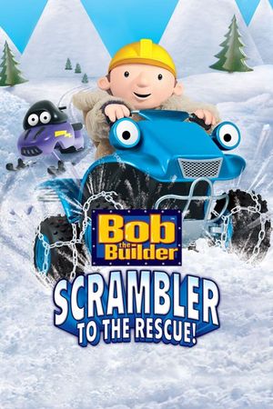 Bob the Builder: Scrambler to the Rescue's poster