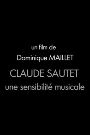 Claude Sautet, une sensibilité musicale's poster image