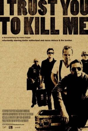 I Trust You to Kill Me's poster