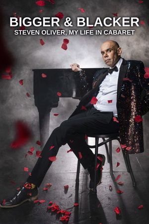 Bigger & Blacker: Steven Oliver, My Life In Cabaret's poster