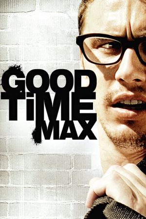 Good Time Max's poster
