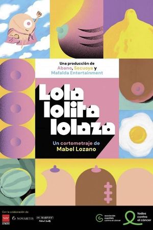 Lola, Lolita, Lolaza's poster
