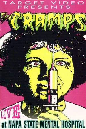 The Cramps: Live at Napa State Mental Hospital's poster