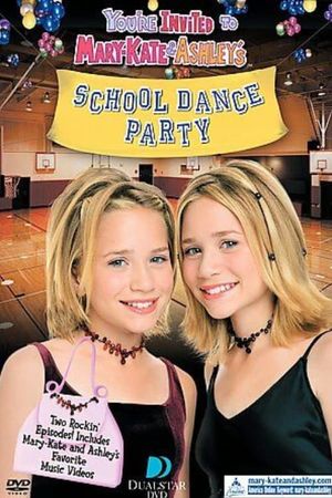 You're Invited to Mary-Kate & Ashley's School Dance Party's poster
