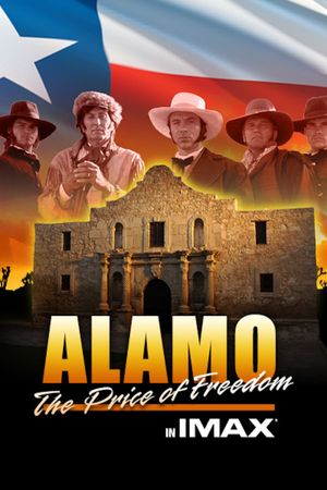 Alamo: The Price of Freedom's poster