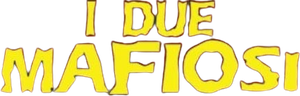 I due mafiosi's poster