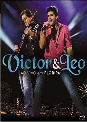 Victor e Léo - Ao Vivo em Floripa's poster