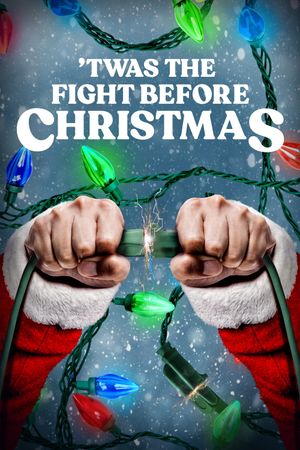 'Twas the Fight Before Christmas's poster