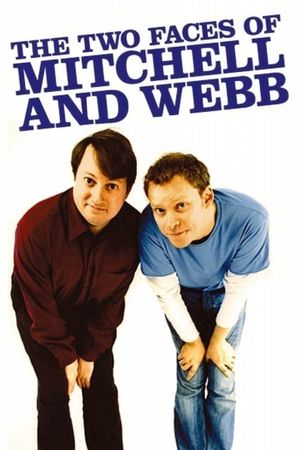 The Two Faces of Mitchell and Webb's poster