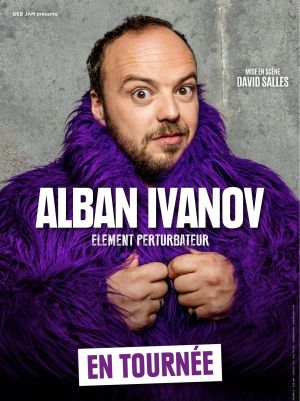 Alban Ivanov: Élément perturbateur's poster