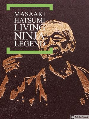 Masaaki Hatsumi: Living Ninja Legend's poster