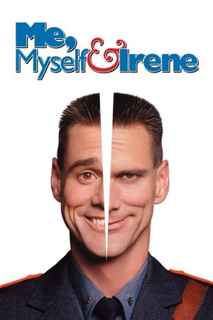 Me, Myself & Irene's poster