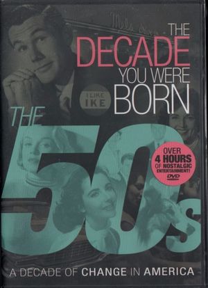 The Decade You Were Born: The 1950's's poster