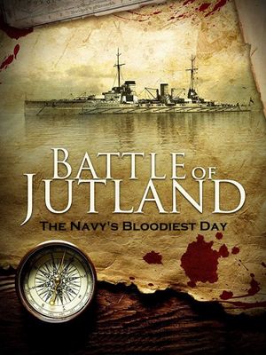 Battle of Jutland: The Navy's Bloodiest Day's poster