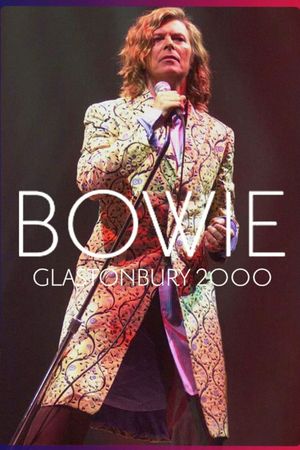 David Bowie: Glastonbury 2000's poster