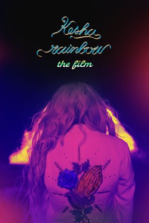Kesha: Rainbow - The Film's poster