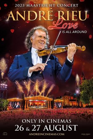 André Rieu's 2023 Maastricht Concert: Love Is All Around's poster