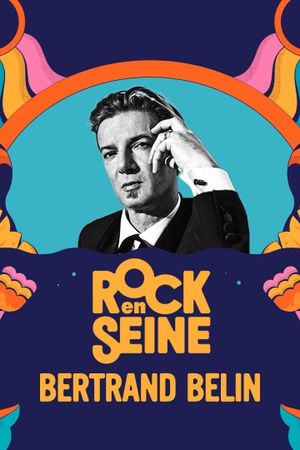 Bertrand Belin - Rock en Seine 2023's poster image