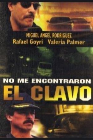 No le encontraron el clavo's poster