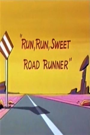 Run, Run, Sweet Road Runner's poster