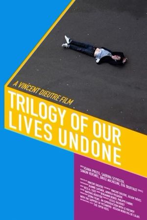 Trilogy of Our Lives Undone's poster